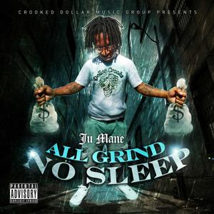 All Grind No Sleep (Explicit)