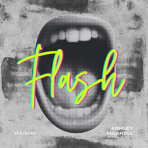 Flash (feat. Ashley Morrell)