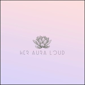 her aura loud