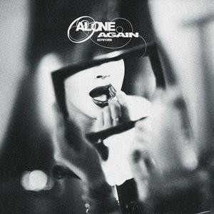 ALONE AGAIN (Explicit)