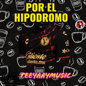 POR EL HIPODROMO (feat. EDWIN LEYVA & RAUL FLORES)