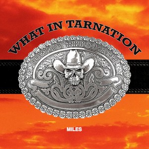 WHAT IN TARNATION (Explicit)
