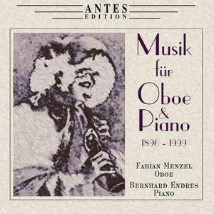 Musik fuer Oboe und Piano 1896-1999