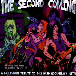 The Second Coming A Millenium Tribute To 80's Hard Rock Heavy Metal