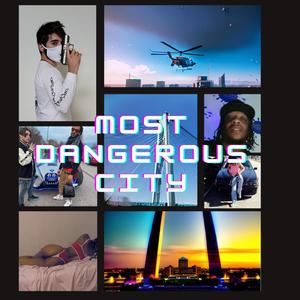 Most Dangerous City (Explicit)