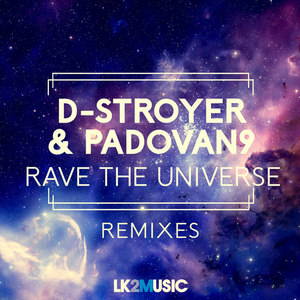 Rave The Universe (Remixes)