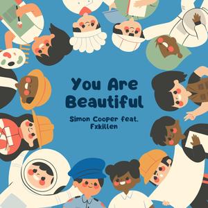 You Are Beautiful (feat. FXkillen)