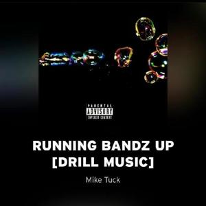 Running Them Bandz Up (Explicit)