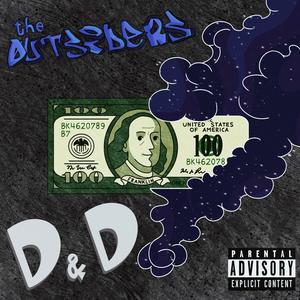 The Øutsiders - Dollarz & Dreamzzz (Explicit)