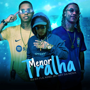 Menor Tralha (Explicit)