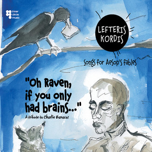 Oh Raven, If You Only Had Brains...: A Tribute to Charlie Banacos (Songs for Aesop's Fables)