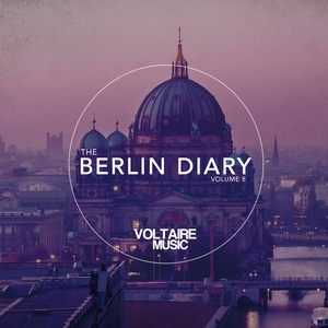 Voltaire Musc Pres. The Berlin Diary, Vol. 8