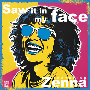 Saw It in My Face (Explicit)