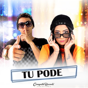 Tu Pode(feat. Mc Morena) (Explicit)