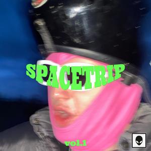 SPACETRIP, Vol. 1 (Explicit)