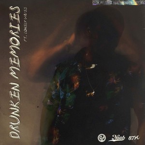 Drunken Memories (Explicit)