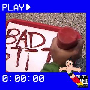 Bad Bitty (EDITED VERSION)