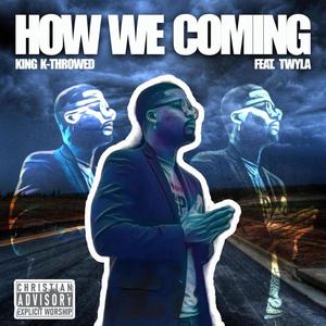 How We Coming (feat. Your Favorite Twyla)