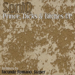 Prince, Dicks & *****es