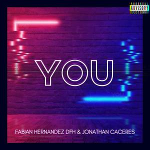 You (feat. Jonathan Caceres) [Explicit]