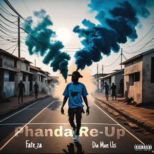 Phanda Re-Up (feat. Dia Man Uzi) (Explicit)