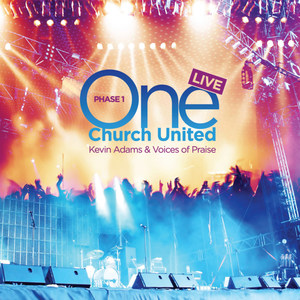 One Church United: Phase 1 (Live at Destiny & Dominion)