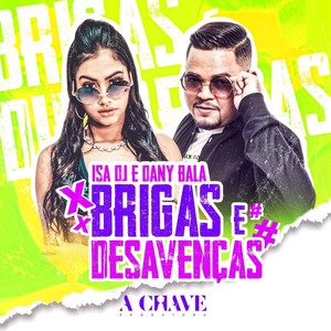 Brigas e Desavenças (Explicit)