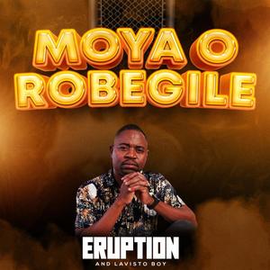 Moya o robegile (feat. Lavisto boy) [Radio Edit]