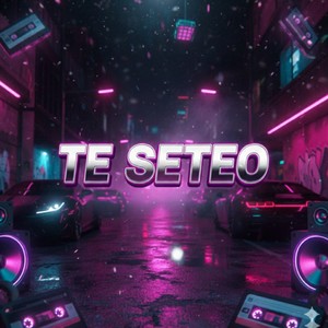 TE SETEO (Explicit)