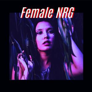 Female NRG (Explicit)