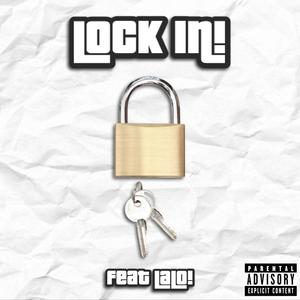 Lock In! (feat. Lalo!) [Explicit]