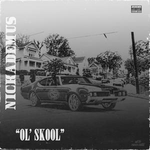 'Ol Skool (Explicit)