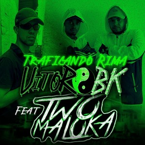 Traficando Rima(feat. Two Maloka) (Explicit)