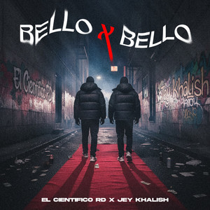 Bello x Bello (Explicit)