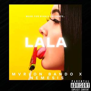 La La (feat. Nemesis) [Explicit]