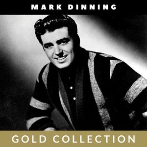 Mark Dinning - Gold Collection