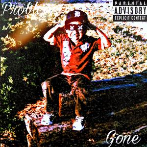 Problems Gone (Explicit)