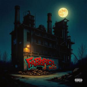 Fabbrica di notte (Explicit)