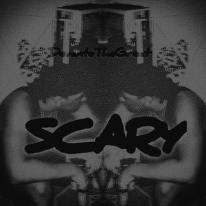 Scary (Explicit)