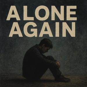 Alone Again (Explicit)