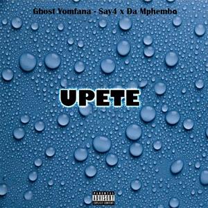 Upete (feat. Say4 & Da Mphemba)