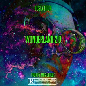 Wonderland 2.0 (Explicit)