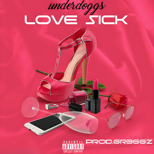Love Sick (Explicit)