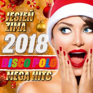 Jesień Zima 2018 Disco Polo Mega Hits