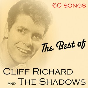 The Best of Cliff Richard and the Shadows (60 Songs)