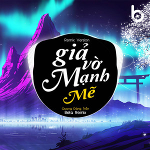 Giả Vờ Mạnh Mẽ (Remix)