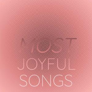 Most Joyful Songs