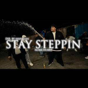 Stay Steppin (Explicit)