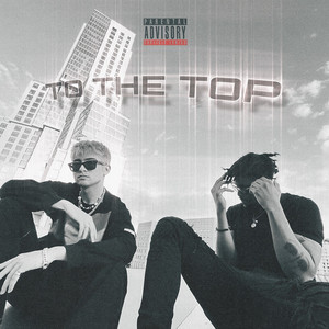 To the Top (Slowed+Reverbed) (Explicit)