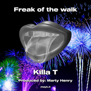 Freak of the walk